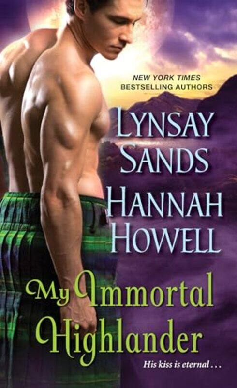 

My Immortal Highlander by Lynsay SandsHannah Howell-Paperback