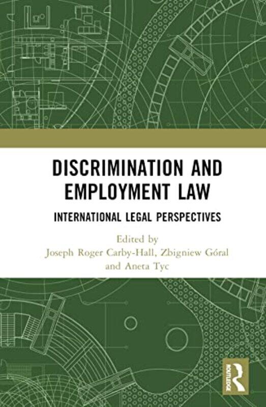 

Discrimination And Employment Law by Jo Carby-HallZbigniew GoralAneta Tyc-Hardcover