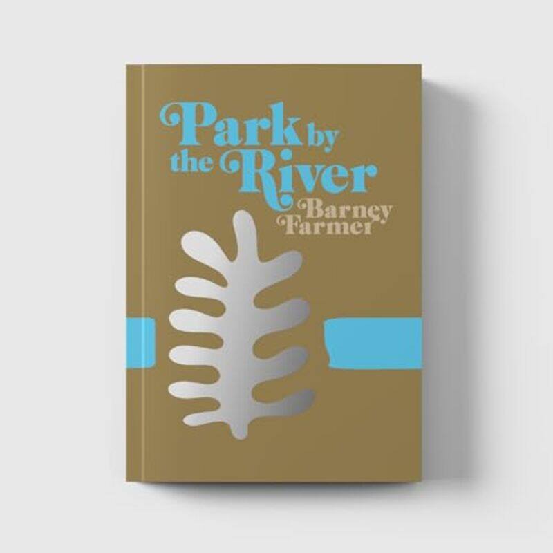 

Park by the River by Barney Farmer-Paperback