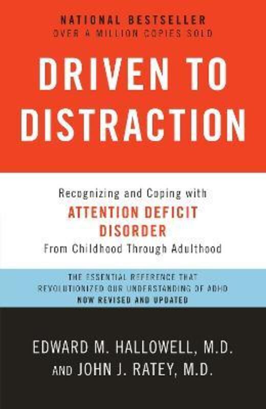 Driven to Distraction (Revised): Recognizing and Coping with Attention Deficit Disorder.paperback,By :Hallowell, Edward M. - Ratey, John J., M.D.