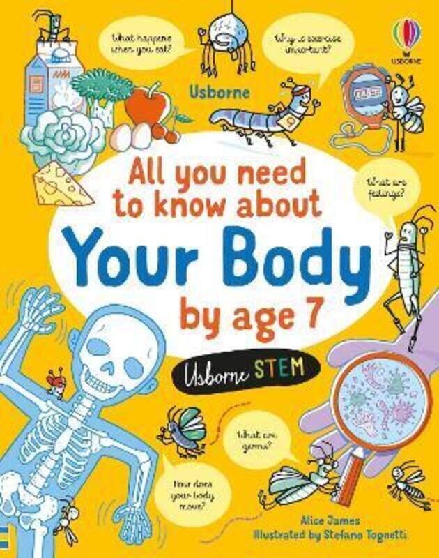 

All You Need To Know About Your Body By Age 7 ,Hardcover, By:Alice James
