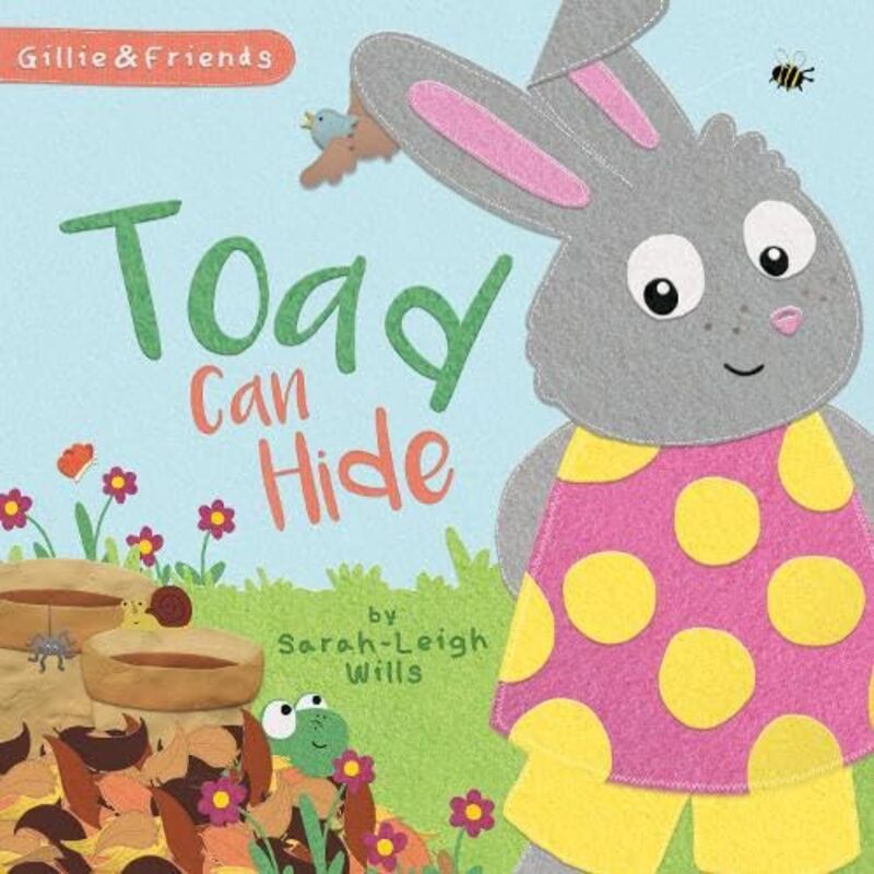 Toad can Hide by Sarah-Leigh WillsSarah-leigh Wills-Paperback