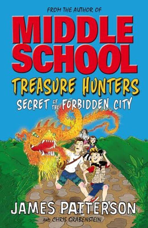 

Treasure Hunters Secret of the Forbidden City by James Patterson-Paperback