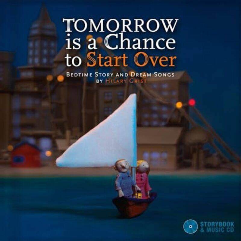 

Tomorrow Is a Chance to Start Over by Hilary Grist-Hardcover