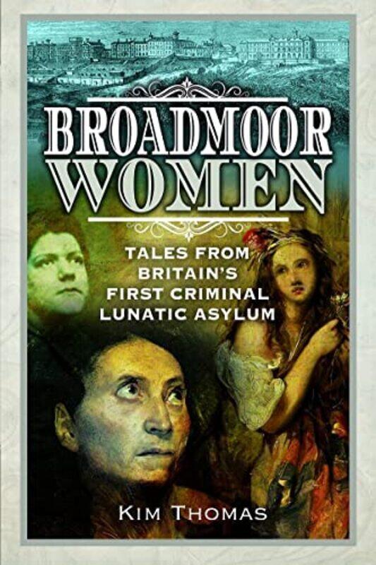 

Broadmoor Women by Kim E Thomas-Paperback