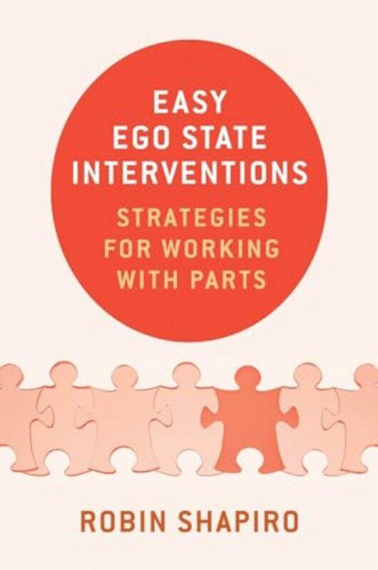 

Easy Ego State Interventions by Robin Shapiro-Hardcover