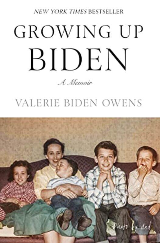 

Growing Up Biden: A Memoir , Hardcover by Owens, Valerie Biden