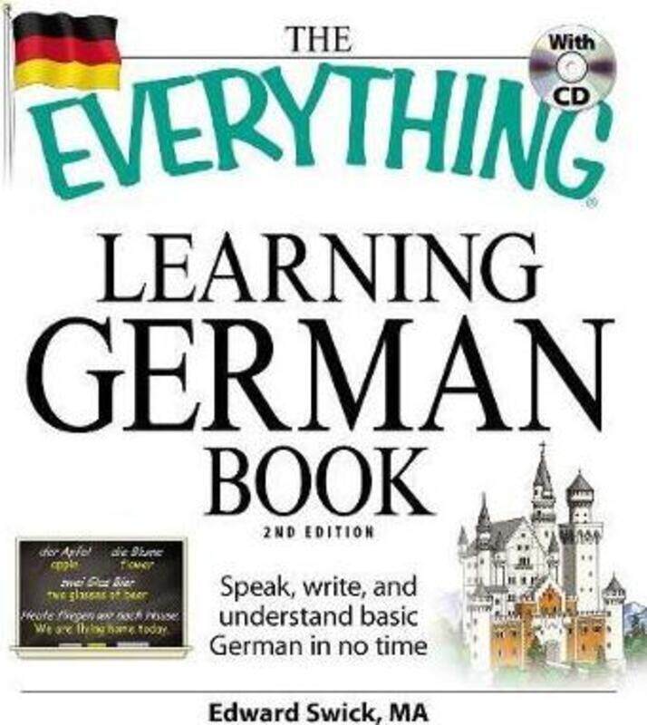 

The Everything Learning German Book: Speak, write, and understand basic German in no time, Paperback Book, By: Edward Swick