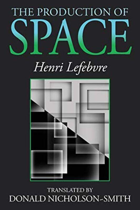 

The Production of Space by Henri LefebvreDonald Nicholson-Smith-Paperback