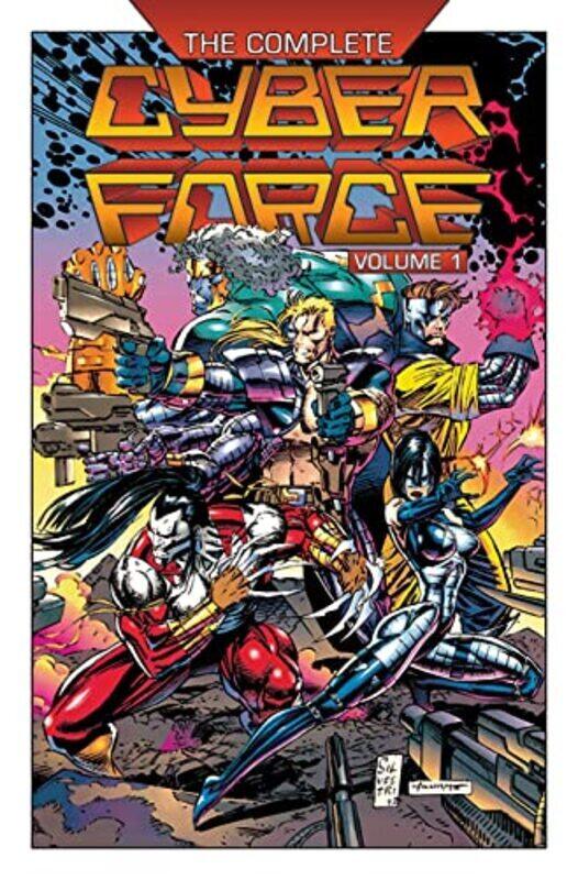 

The Complete Cyberforce, Volume 1,Paperback,By:Walter Simonson