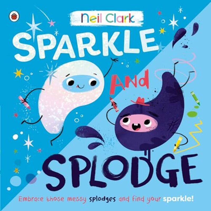 

Sparkle and Splodge by Neil Clark-Paperback
