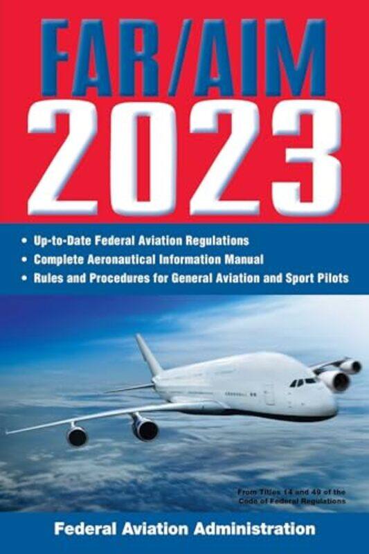 

FARAIM 2023 UptoDate FAA Regulations Aeronautical Information Manual by Hillary EklundWendy Beth Hyman-Paperback