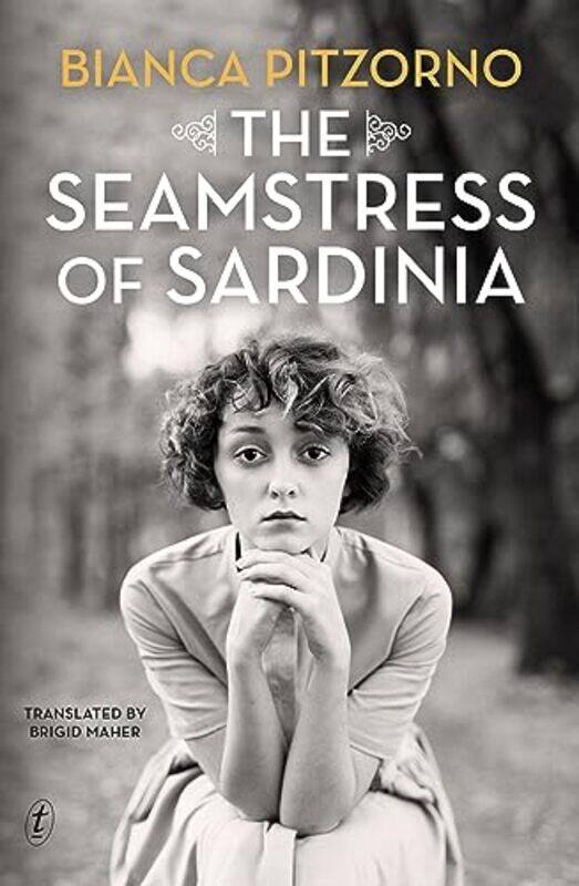 

The Seamstress of Sardinia by Bianca PitzornoBrigid Maher-Paperback