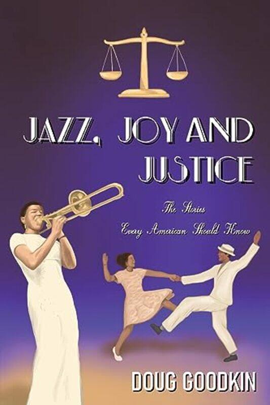 

Jazz Joy and Justice by Doug Goodkin-Paperback