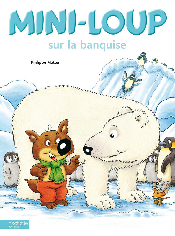 

Mini-Loup Sur La Banquise, Hardcover Book, By: Philippe Matter