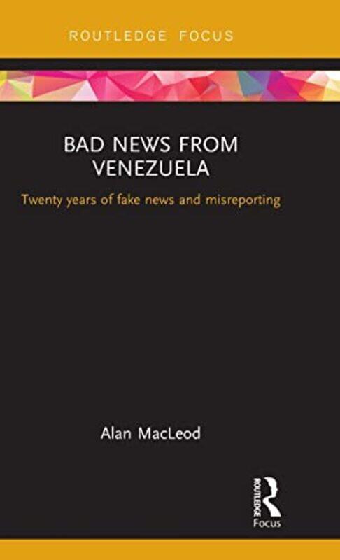 

Bad News from Venezuela by Duncan HindmarchLynn MachinSandra MurrayTina RichardsonHelen Walmsley-Smith-Hardcover