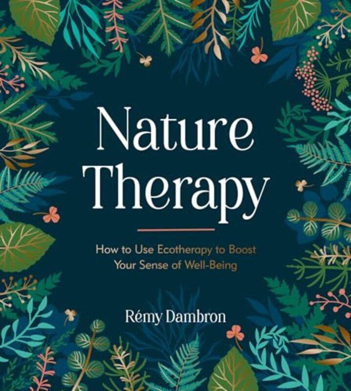

Nature Therapy by Remy Dambron-Hardcover