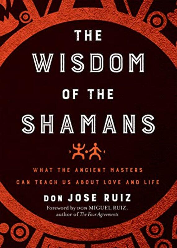 

Wisdom Of The Shamans By Ruiz Don Jose - Paperback