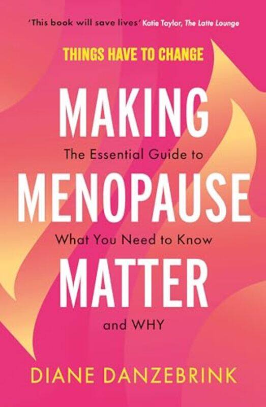 

Making Menopause Matter by Diane Danzebrink-Paperback