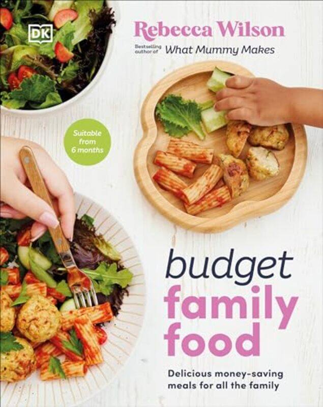 

Budget Family Food Delicious Moneysaving Meals For All The Family by Wilson, Rebecca-Hardcover