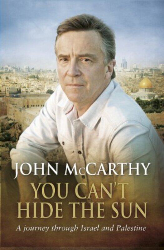 

You Cant Hide The Sun By John Mccarthy Paperback