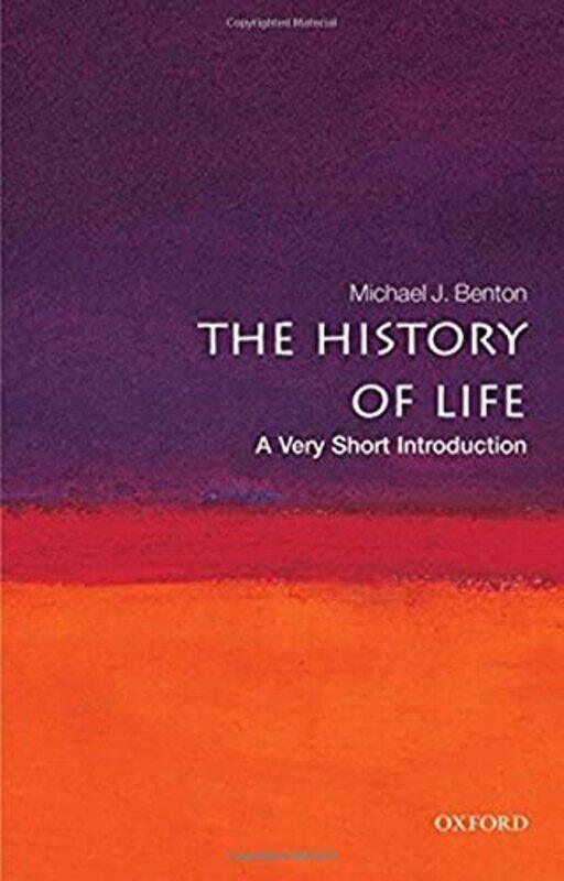 

The History of Life A Very Short Introduction by Michael J Professor of Vertebrate Palaeontology Benton-Paperback