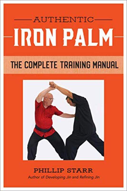 

Authentic Iron Palm by Phillip Starr-Paperback