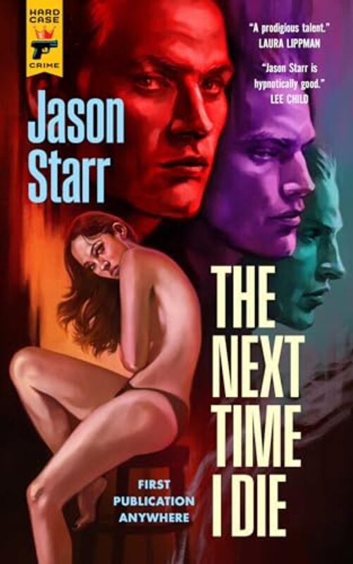 

The Next Time I Die by Jason Starr-Paperback