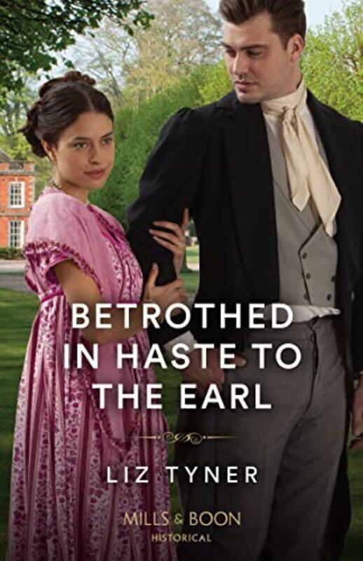 

Betrothed In Haste To The Earl by Liz Tyner-Paperback