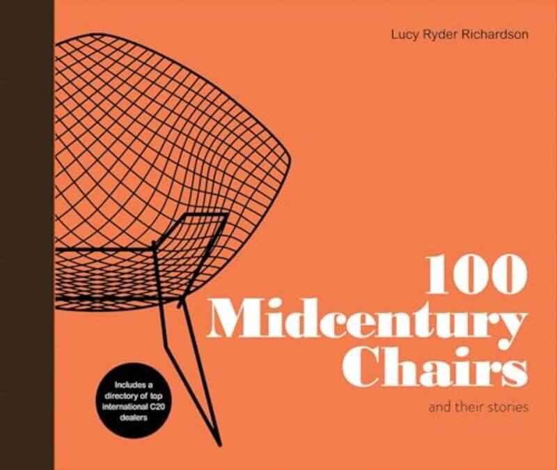 

100 Midcentury Chairs by Lucy Ryder Richardson-Hardcover