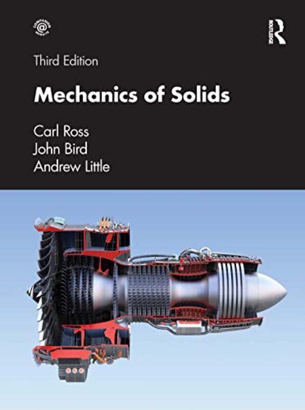 

Mechanics of Solids by Carl Professor of Structural Dynamics, University of Portsmouth, UK RossJohn BirdAndrew Little-Paperback