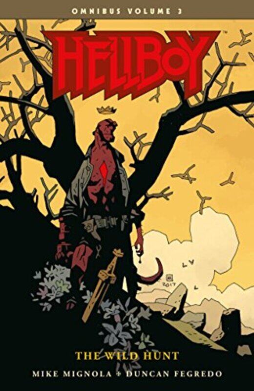 

Hellboy Omnibus Volume 3 The Wild Hunt By Mignola, Mike - Fegredo, Duncan Paperback