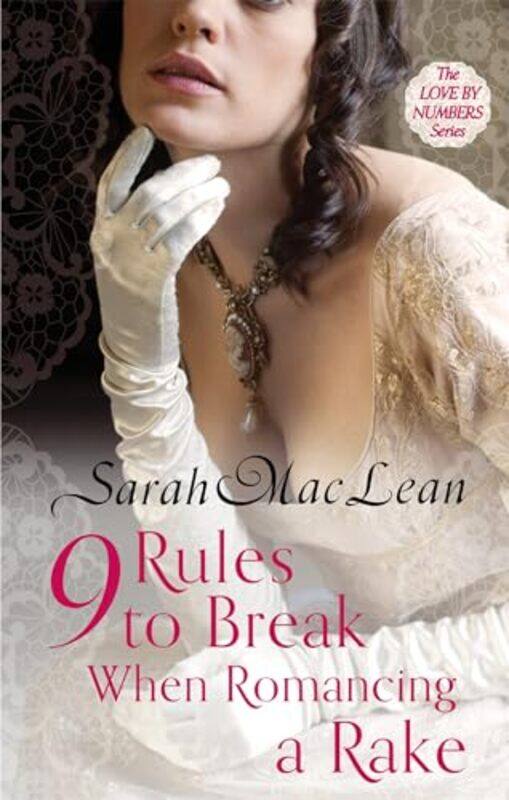 

Nine Rules to Break When Romancing a Rake by Sarah MacLean-Paperback