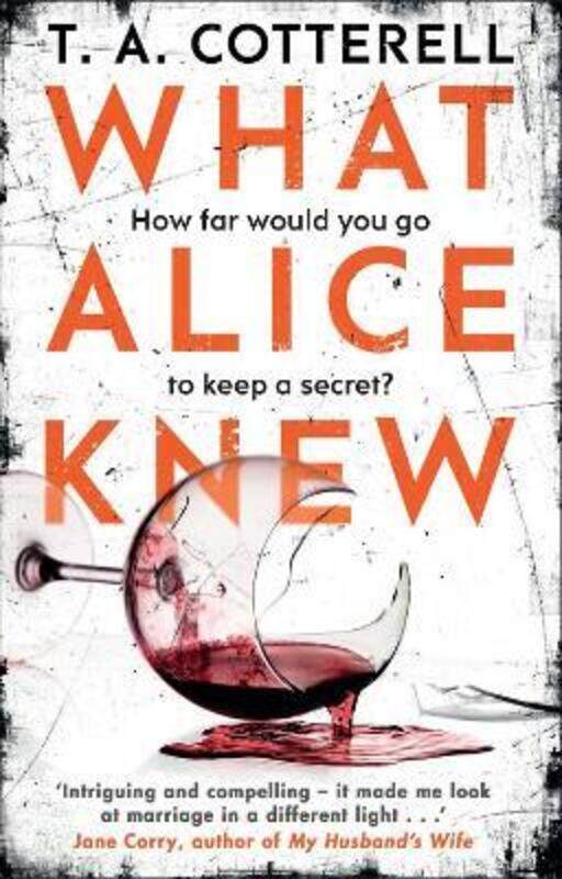 

What Alice Knew.paperback,By :TA Cotterell