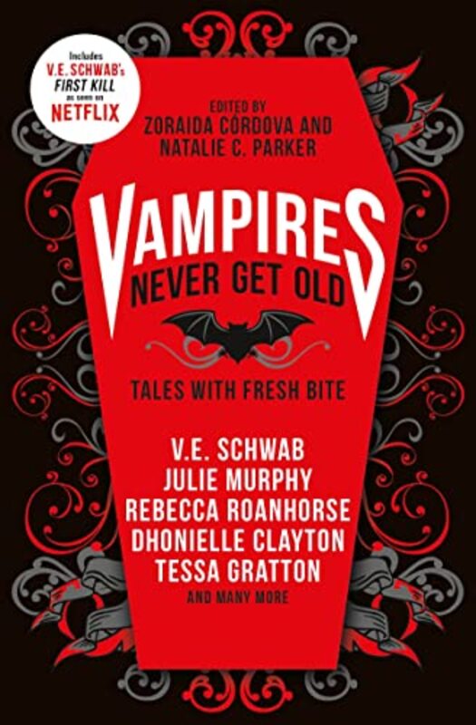 

Vampires Never Get Old Tales with Fresh Bite by VE SchwabZoraida CordovaNatalie C ParkerKayla WhaleyLaura Ruby-Paperback