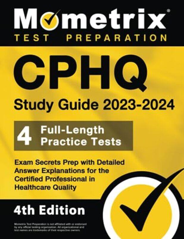

Cphq Study Guide 20232024 4 Fulllength Practice Tests Exam Secrets Prep With Detailed Answer E by Bowling Matthew Paperback