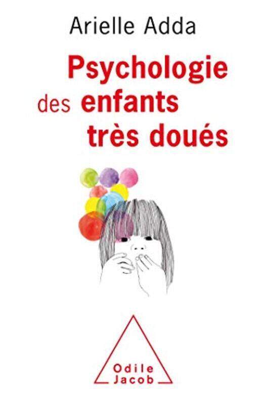 

Psychologie des enfants (trop) dou s , Paperback by Arielle Adda
