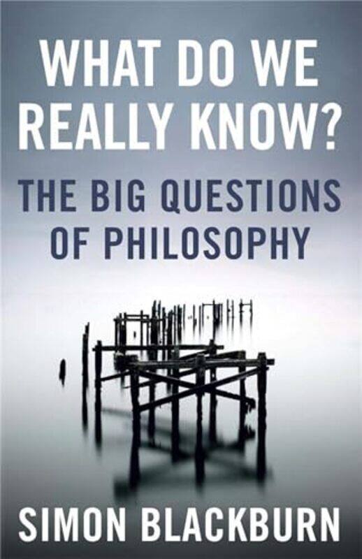 

What Do We Really Know by Simon Blackburn-Paperback