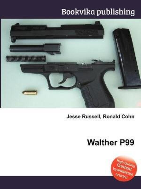 Walther P99.paperback,By :Jesse Russell