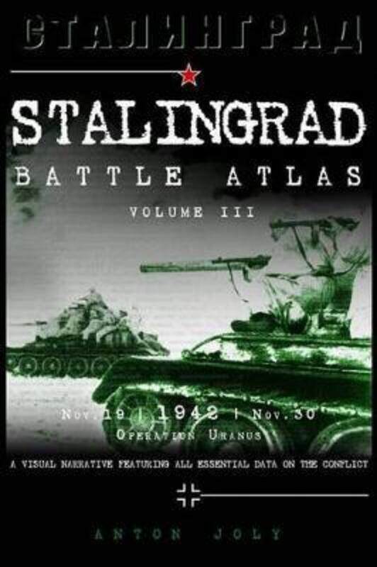 

Stalingrad Battle Atlas: Volume III.paperback,By :Joly, Anton