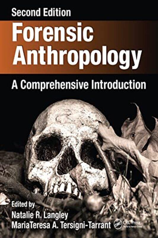 

Forensic Anthropology by MariaTeresa A Tersigni-TarrantNatalie R Mayo Clinic, USA Langley-Paperback