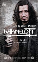 Kaamelott, Tome 1 : Episodes 1 50,Paperback by Alexandre Astier