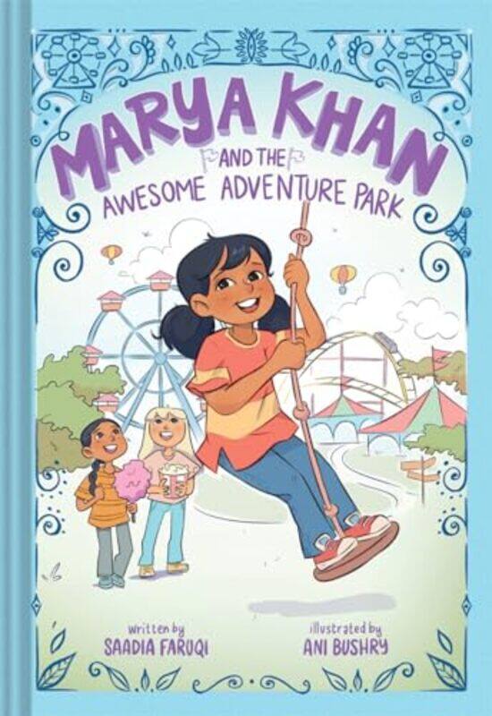 

Marya Khan and the Awesome Adventure Park Marya Khan 4 by Saadia FaruqiAni Bushry-Hardcover