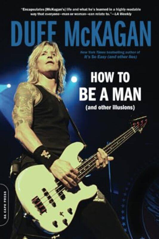 

How to Be a Man by Chris KornelisDuff McKagan-Paperback