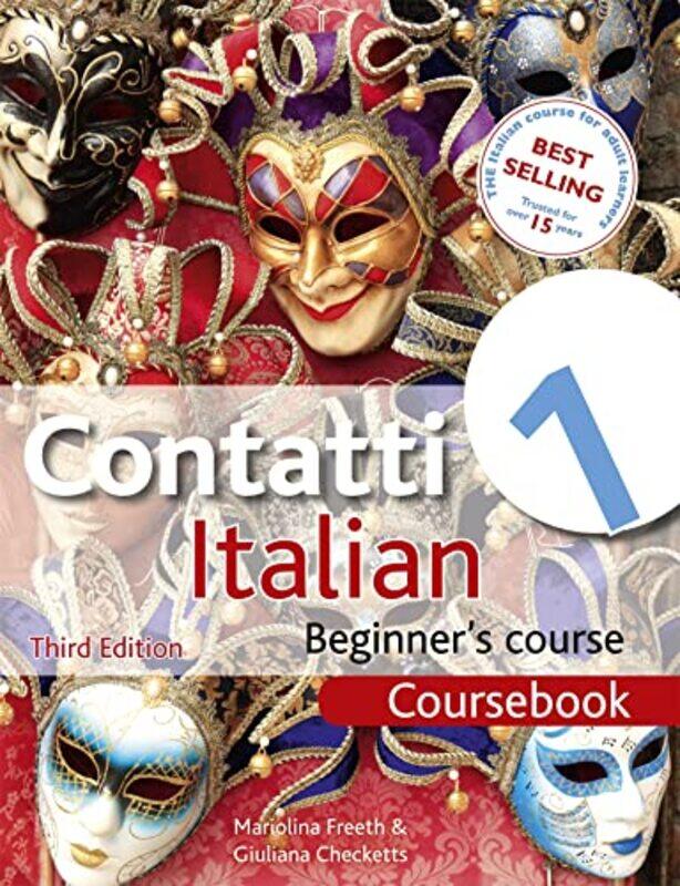 

Contatti 1 Italian Beginners Course 3rd Edition by Mariolina FreethGiuliana Checketts-Paperback
