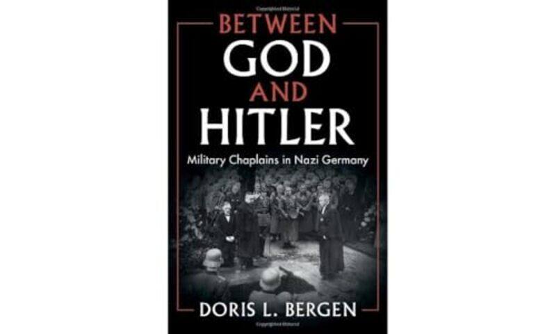 

Between God and Hitler by Doris L University of Toronto Bergen-Hardcover