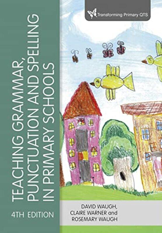 

Teaching Grammar Punctuation and Spelling in Primary Schools by Heidi Skudder-Paperback