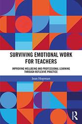 Surviving Emotional Work for Teachers by Jean Hopman-Paperback