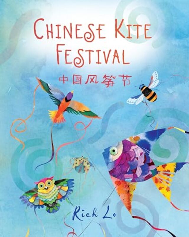 Chinese Kite Festival by Lo, Richard - Paperback