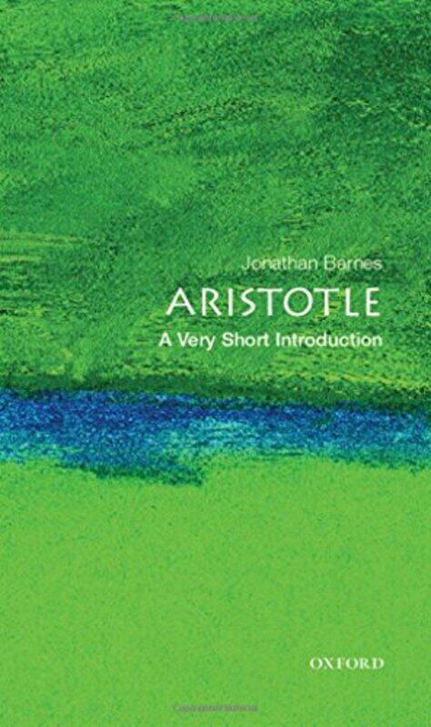 

Aristotle A Very Short Introduction by Jonathan Professor of Ancient Philosophy, Professor of Ancient Philosophy, University of Geneva Barnes-Paperbac